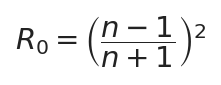 R_0=\left(\dfrac{n-1}{n+1}\rig