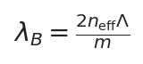 布拉格波长公式 λ_B = 2·n_eff·Λ / m