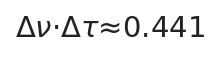 Δν·Δτ ≈ 0.441