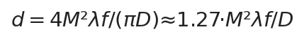 d = 4M²λf/(πD) ≈ 1.27·M²λf/D