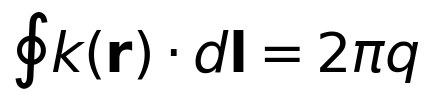 \oint k(\mathbf{r}) \cdot d\mathbf{l} = 2\pi q