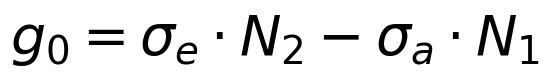 g_0 = \sigma_e \cdot N_2 - \sigma_a \cdot N_1