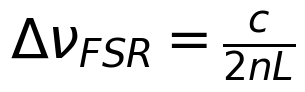 \Delta\nu_{FSR} = \frac{c}{2nL}