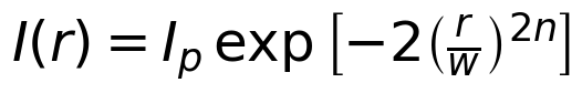 I(r) = I_p \, \exp\left[ -2\left( \frac{r}{w} \rig