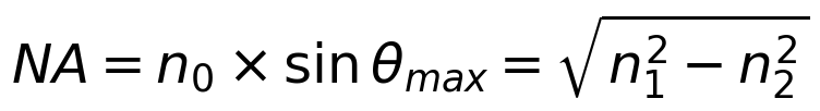 NA = n_0 \times \sin\theta_{max} = \sqrt{n_1^2 - n