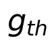 g_{th}