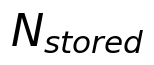 N_{stored}