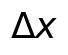 \Delta x