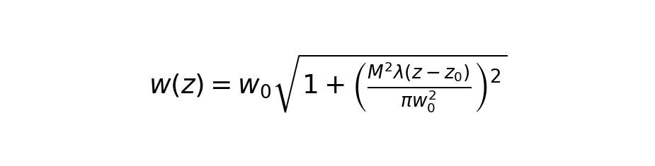 高斯光束传播公式 w(z) = w0 * sqrt(1 + (M²λ(z-z0)/(πw0²))²)